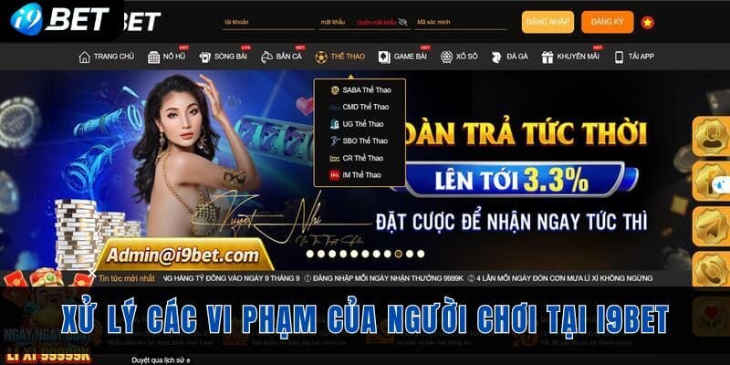 bien phap xu ly cac vi pham cua nguoi choi tai i9bet