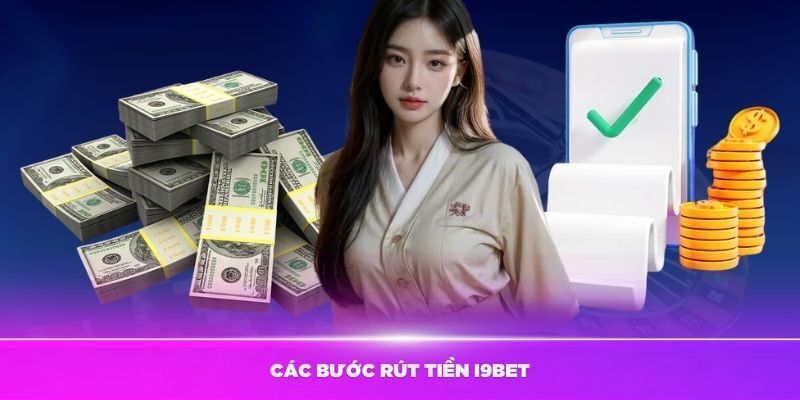 rut tien i9bet huong dan