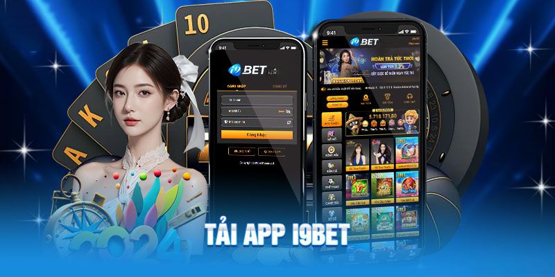 tai app i9bet trai nghiem choi game muot tren dien thoai